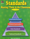 Standards Meeting Them in the Classroom Grades 3-5