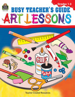 Busy Teacher's Guide Art Lessons - Grades 1-3