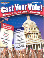 Cast Your Vote! National, State, and Local Government Grades 6-8