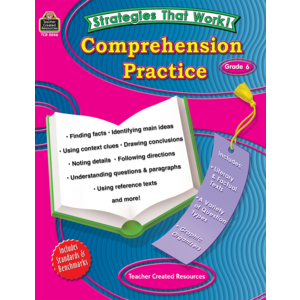 Strategies that Work! Comprehension Practice Grade 6