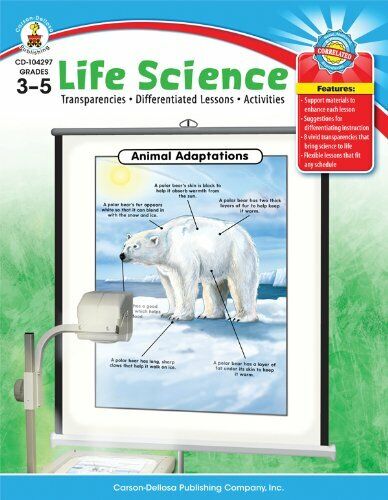 Life Science: Transparencies, Differentiated Lessons, Activities Grades 3-5